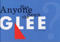 Has Anyone Seen the Glee?